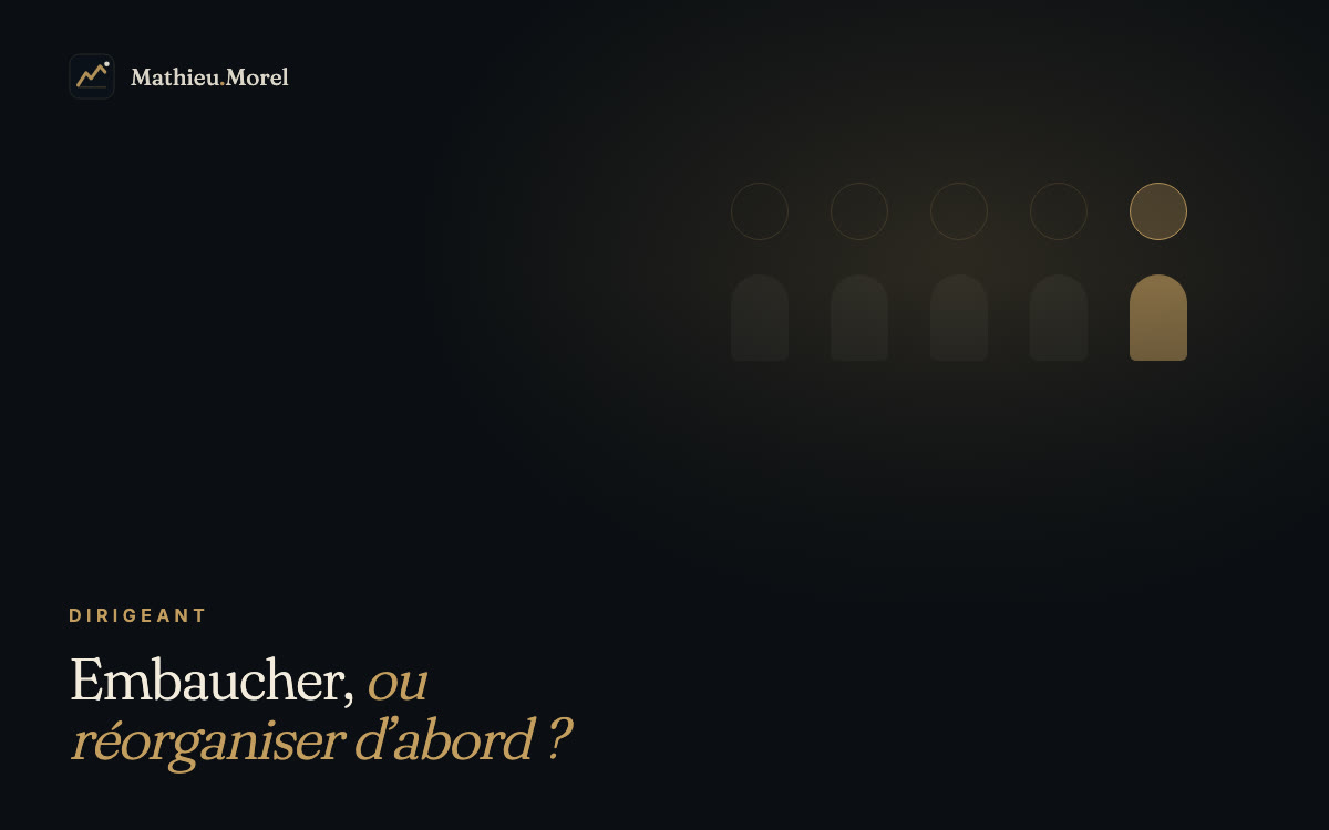 Embaucher ou réorganiser ? La question à se poser avant de recruter dans une TPE